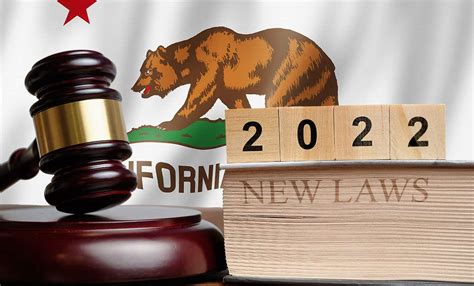 New California Laws Taking Effect In 2022 King Law Firm Inc