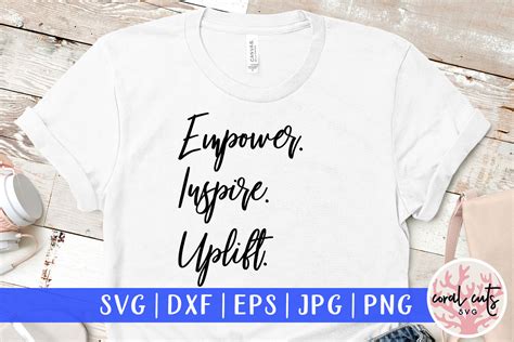 Empower Inspire Uplift Women Empowerment Svg Eps Dxf Png Cut File By