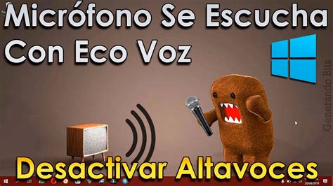 Microfono Se Escucha Eco Solución Desactivar Altavoces O Bocinas Pc Laptop Windows Youtube