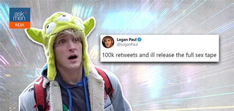 Want To See Logan Pauls Sex Tape Heres How You Can Access