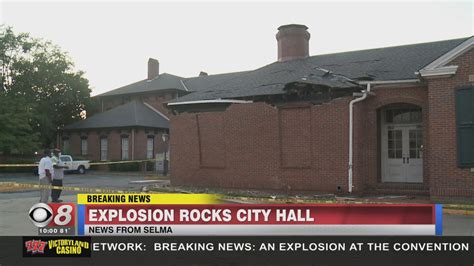 Convention Center Explosion Rocks Selma City Hall Alabama News