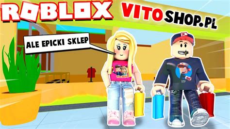 Otwieramy Vitoshop W Roblox Roblox Mall Tycoon Vito I Bella Youtube