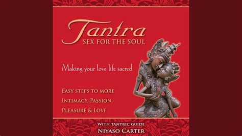 Tantric Sex Meditation Part 1 Youtube