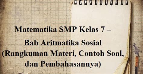 Soal matematika smp aritmatika sosial language:id. Matematika SMP Kelas 7 - Bab Aritmatika Sosial (Rangkuman ...