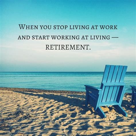 185 Funny Retirement Quotes To Help You Laugh Through Your Retiremente