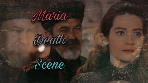 Maria Death Scene The End Of Maria Ertugrul Ghazi Youtube