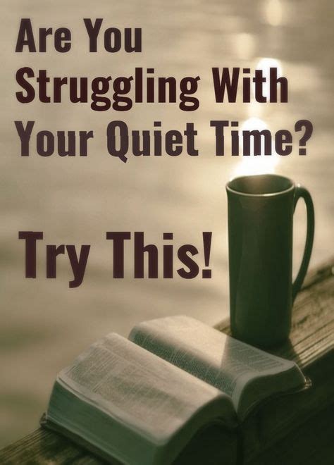 9 Ways To Have An Effective Quiet Time With God Cultivating A Godly