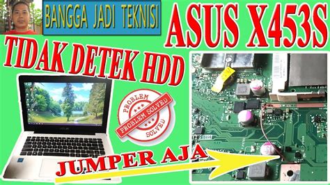 One of them is asus notebook x453s which come from the lower ranks notebook. Memperbaiki Asus X453S Tidak Detek Hardisk / Repair Laptop ...