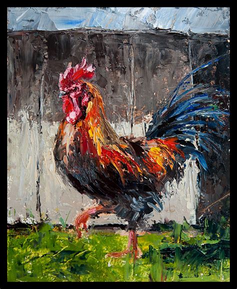 Rooster Palette Knife My First Attempt At Painting With Th Flickr