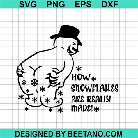 how snowflakes are really made svg funny frosty snowman svg christmas svg