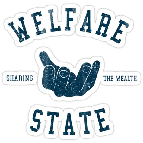 Welfare State Stickers By Medallion Redbubble