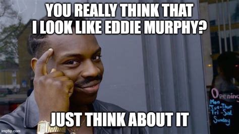 Eddie Murphy Is That You Imgflip