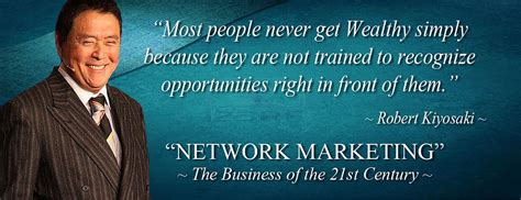 Quotes Robert Kiyosaki On Network Marketing Quotesgram