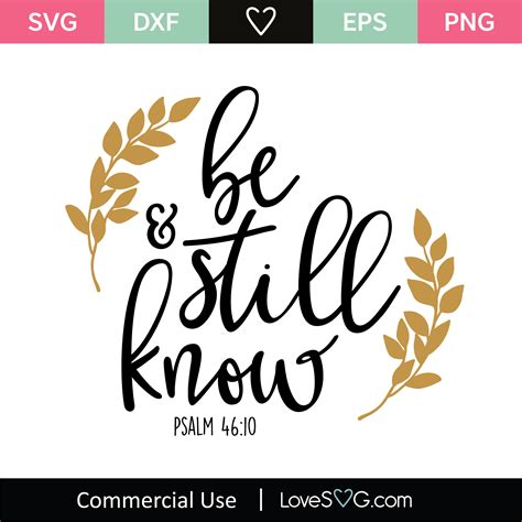 Be Still And Know Psalm 4010 Svg Cut File Fun With Svgs Images And
