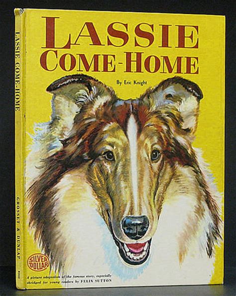 Lassie Come Home By Eric Knight Hardcover Reprint 1954 From