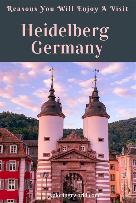 Reasons To Visit Heidelberg Germany Exploring Our World Artofit