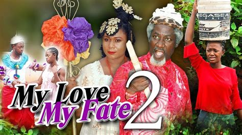 Film my love, my bride (1990). My Love, My Fate Season 2 - 2016 Latest Nigerian Nollywood ...