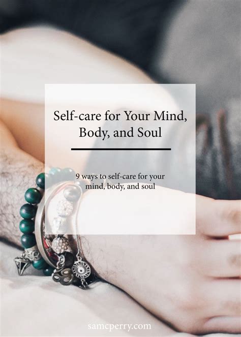 Self Care Tips For Your Mind Body And Soul Self Care Body Mindfulness