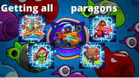 Getting All 5 Paragons In Btd6 Youtube