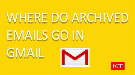 Where do archived emails go in gmail - YouTube