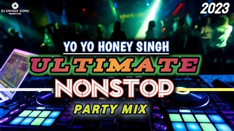 Yo Honey Singh Nonstop Dj Mix Exclusive Remixes Club Mix Mix By Dj Unique Somu Youtube