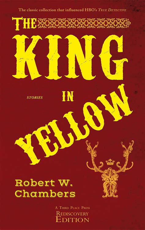 The King In Yellow 1st Edition By Robert W Chambers 9781609440978