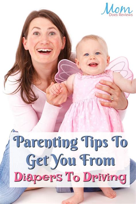 Parenting Tips To Get You From Diapers To Driving Parenting Hacks