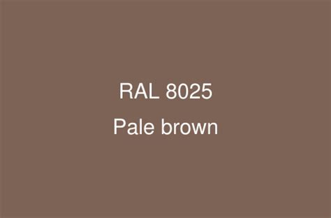Ral 8025 Colour Pale Brown Ral Brown Colours Ral Colour Chart Uk