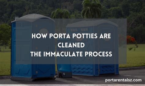 How Porta Potties Are Cleaned The Immaculate Process