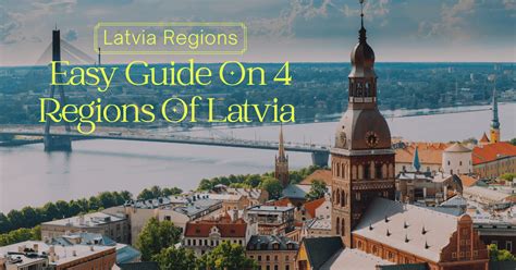Latvia Regions Easy Guide On 4 Regions Of Latvia Ling App