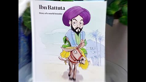 Ibn Battuta Story Of A World Traveler Youtube