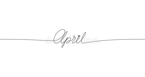 April Handwritten Inscription One Line Drawing Of Word Stock Vector