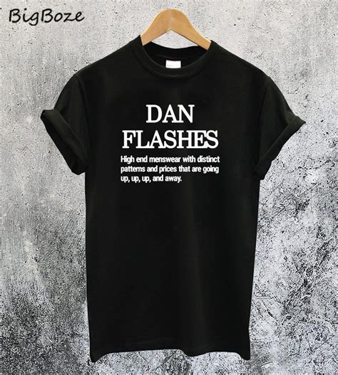 Dan Flashes T Shirt