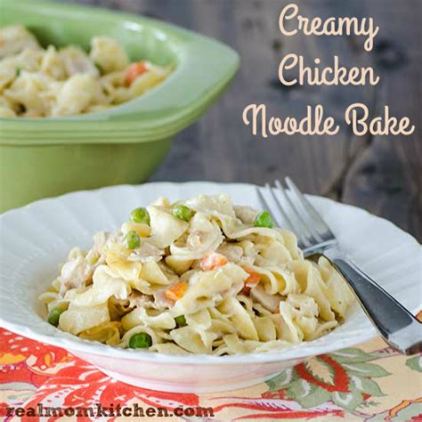 Serve over prepared egg noodles. Creamy Chicken Noodle Bake | Real Mom Kitchen