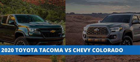 2020 Toyota Tacoma Vs Chevy Colorado How Do They Compare Empyre