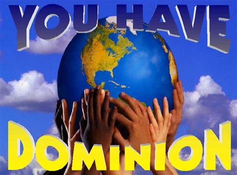 Dominion Over The Earth Wholenessonenessjustice