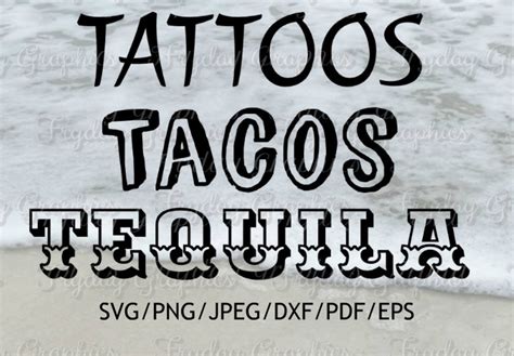 Tattoos Tacos Tequila Tattoos Tacos Tequila Digital Etsy