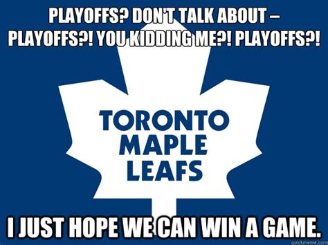 Toronto Maple Leafs Memes Quickmeme