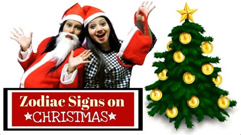 Zodiac Signs On Christmas Zodiacmore Youtube