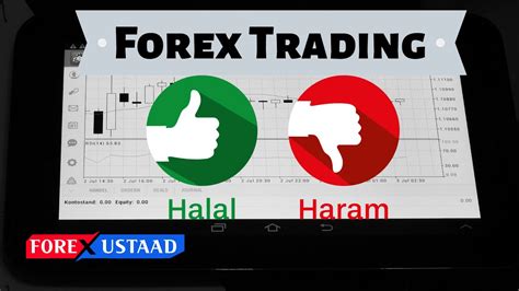 Forex trade, is haram or halal? Forex Trading Is It Halal - Forex Ea Editor