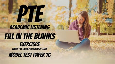 PTE Academic Listening Fill In The Blanks Exercises Model Test Paper