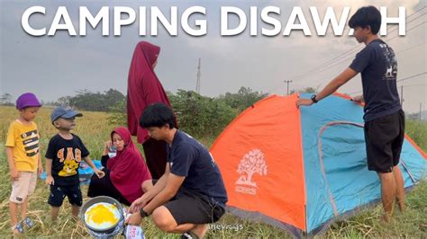 Camping Di Sawah ⛺️ Youtube
