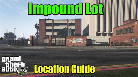 Gta 5 Online How To Get To The Impound Vehicles Location Guide