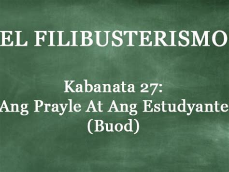 El Filibusterismo Script Kabanata 27 Ang Prayle At Ang Pilipino Vrogue
