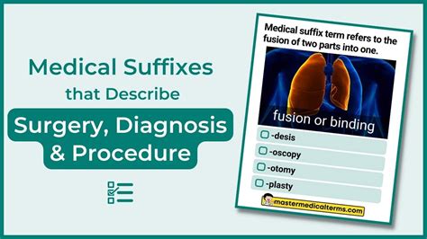 Medical Suffixes That Describe Surgery Master Medical Terms