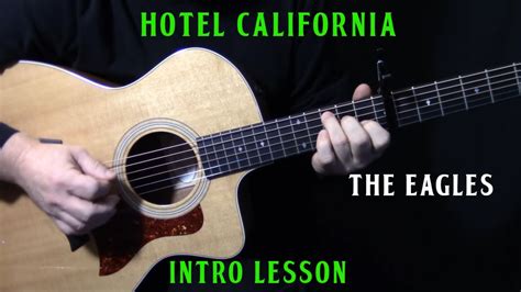 How To Play “hotel California” Intro On Guitar By The Eagles Don