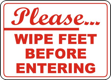 Please Wipe Feet Before Entering Sign D5711 By