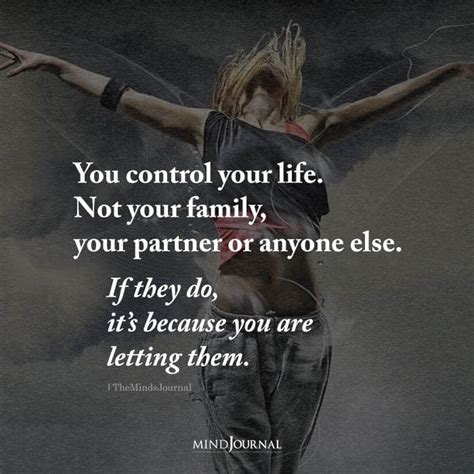 You Control Your Life Inspirational Quotes