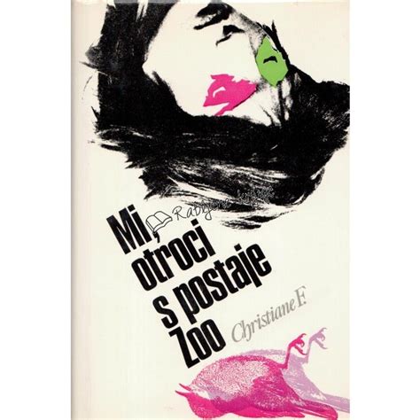 She also starred in the movie decoder and made some records. MI, OTROCI S POSTAJE ZOO - CHRISTIANE F. (With images ...