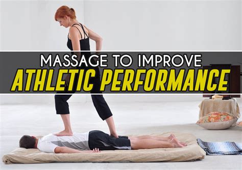 Massage To Improve Athletic Performance By Topfitness Magazine